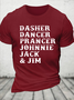Cotton Dasher Dancer Prancer Johnnie Jack & Jim Loose Casual Crew Neck T-Shirt