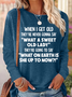 Women's funny When I Get Old Cotton-Blend Casual Long Sleeve Shirt