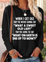 Women's funny When I Get Old Cotton-Blend Casual Long Sleeve Shirt