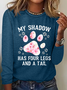 Funny Dog My Shadow Has Four Legs And A Tail Casual Long Sleeve Shirt