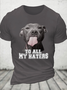 Cotton Funny Word Dog To All My Haters Casual Loose T-Shirt
