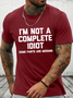 Cotton I'm Not A Complete Idiot Some Parts Are Missing Loose Casual Crew Neck Text Letters T-Shirt