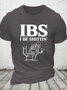 Cotton IBS I Be Shitting' Casual Text Letters Crew Neck T-Shirt