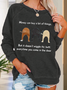 Women's Funny Money Can Buy A Lot Of Things But It Doesn'T Wiggle Crew Neck Casual Animal Sweatshirt