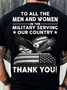 Cotton To All The Men And Women In The Military Serving Our Country Thank You Text Letters Casual T-Shirt