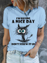 Cotton  Cute Cat I'm Having A Nice Day Don't Screw It Up Casual Crew Neck Cat T-Shirt