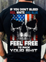 Cotton If You Don't Bleed Red, White And Blue Casual Text Letters Loose T-Shirt