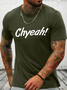 Cotton Chyeah Slang For Yeah Loose Casual Crew Neck T-Shirt