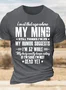 Men’s I’m At That Age Where My Mind Still Thinks I’m 29 My Humor Suggests I’m 12 While My Lady Mostly Keeps Asking Text Letters Casual T-Shirt
