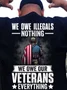We Owe Illegals Nothing Casual Cotton Loose T-Shirt