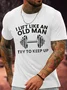 I Lift Like An Old Man Loose Crew Neck Cotton Casual T-Shirt