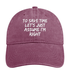 To Save Time Let's Just Assume I'm Right Hat