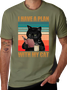 I HAVE A PLAN WITH MY CAT CREW NECK T-SHIRT