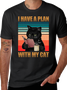 I HAVE A PLAN WITH MY CAT CREW NECK T-SHIRT