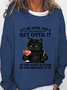 Women's Black Cat and drink Funny Sweatshirt