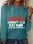 Warning Grumpy Old Bastard Approach With Caution Sarcastic Long sleeve Shirt