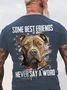 Some Best Friends Never Say A Word PITBULL Cotton T-shirt