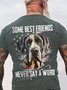 Some Best Friends Never Say A Word GREAT DANE Cotton T-shirt