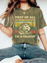 First Of All I'm A Delight Sarcastic Vintage Shirt