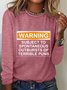 Warning Subject Tospontaneous Outbursts Of Terrible Puns Long Sleeve Shirt