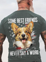 Some Best Friends Never Say A Word CORGI Cotton T-shirt