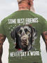 Some Best Friends Never Say A Word BLACK LAB Cotton T-shirt