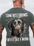 Some Best Friends Never Say A Word BLACK LAB Cotton T-shirt