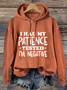 I Had My Patience Tested Negative Loose Casual Cotton-Blend Hoodie