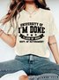 University Of I'm Done Vintage Distressed Shirt