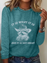 It Is What It Is Long Sleeve Shirt