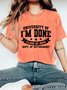 University Of I'm Done Vintage Distressed Shirt