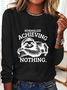 Normalize Achie Ving Nothing Long Sleeve Shirt