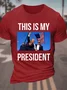 This is my president Trump Cotton T-shirt