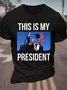 This is my president Trump Cotton T-shirt