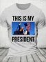 This is my president Trump Cotton T-shirt