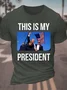 This is my president Trump Cotton T-shirt