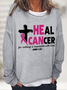 Heal Cancer  Breast Cancer Awareness Month Casual Loose Sweatshirt