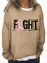 Breast Cancer Fight Cancer Crew Neck Casual Sweatshirt