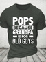 Pops Because Grandpa Cotton T-Shirt