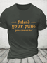 Intend Your Puns You Cotton T-Shirt