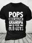 Pops Because Grandpa Cotton T-Shirt