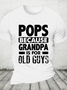 Pops Because Grandpa Cotton T-Shirt