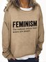 Feminism The Radical Notion That Women Are People Casual Sweatshirt