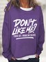 Don't Like Me？ Fuck Off Problem Solved Casual Sweatshirt