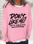 Don't Like Me？ Fuck Off Problem Solved Casual Sweatshirt