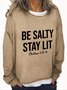 Be Salty And Stay Lit Christian Casual Sweatshirt