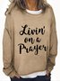 Livin' On A Prayer Casual Sweatshirt