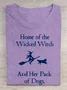 Home Of The Wicked Witch And Her Pack Of Dogs Print Cotton T-shirt