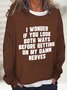 Do You Look Both Ways Casual Sweatshirt