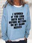 Do You Look Both Ways Casual Sweatshirt